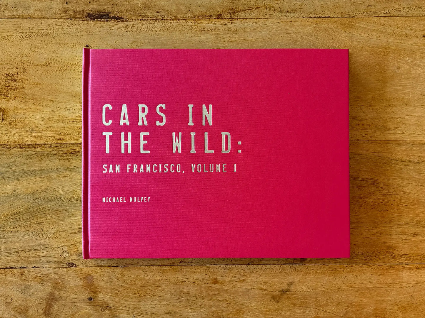 Cars In The Wild: San Francisco, Volume 1